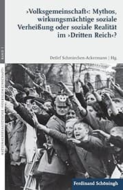 Tapa de 'Volksgemeinschaft' : Mythos, wirkungsmächtige soziale Verheißung oder soziale Realität im 'Dritten Reich'?