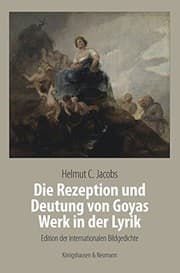 Tapa de Die Rezeption und Deutung von Goyas Werk in der Lyrik