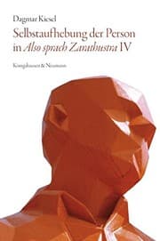 Tapa de Selbstaufhebung der Person in ,Also sprach Zarathustra' IV