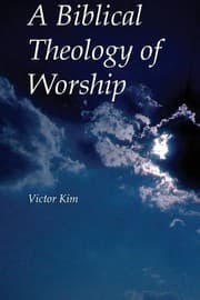 Tapa de A Biblical Theology of Worship