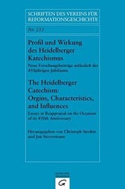 Tapa de Profil und Wirkung des Heidelberger Katechismus. The Heidelberg Catechism : Origins, Characteristics, and Influences