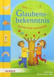 Tapa de Das Glaubensbekenntnis beten und verstehen