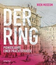Tapa de Der Ring - Pionierjahre einer Prachtstraße