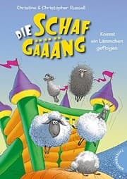 Tapa de Die Schafgäääng. Kommt ein Lämmchen geflogen