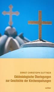 Tapa de Ekklesiologische Überlegungen zur Geschichte der Kirchenspaltungen