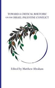 Tapa de Toward a Critical Rhetoric on the Israel-Palestine Conflict