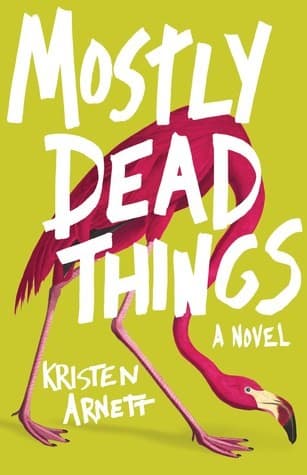 Tapa de Mostly Dead Things