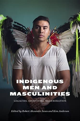 Tapa de Indigenous Men and Masculinities