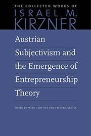 Tapa de Austrian Subjectivism and the Emergence of Entrepreneurship Theory