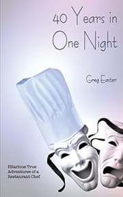 Tapa de 40 Years in One Night - Hilarious True Adventures of a Restaurant Chef