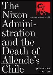 Tapa de The Nixon Administration and the Death of Allende's Chile