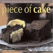 Tapa de Piece of Cake (Beautiful Baking and Irresistible Treats)