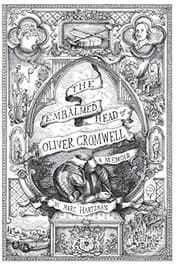 Tapa de The Embalmed Head of Oliver Cromwell - A Memoir