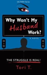 Tapa de Why Won't My Husband Work?