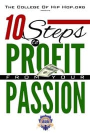 Tapa de The College Of Hip Hop. Org Presents 10 Steps to Profit from Your Passion
