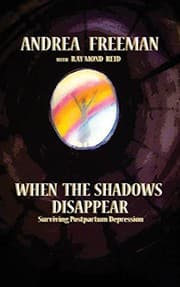Tapa de When The Shadows Disappear, Surviving Postpartem  Depression