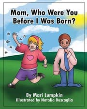 Tapa de Mom, Who Were You Before I Was Born?