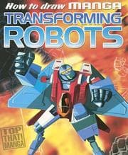 Tapa de How to Draw Manga Transforming Robots