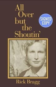 Tapa de All Over But the Shoutin' - Exclusive Signed/Autographed Copy