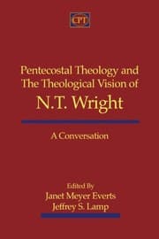 Tapa de Pentecostal Theology and the Theological Vision of N.T. Wright