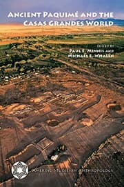 Tapa de Ancient Paquimé and the Casas Grandes World