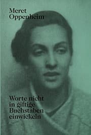 Tapa de Meret Oppenheim - Worte nicht in giftige Buchstaben einwickeln