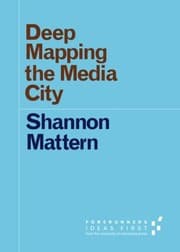 Tapa de Deep Mapping the Media City