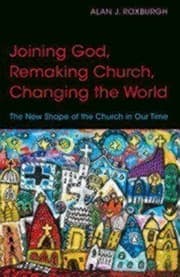 Tapa de Joining God, Remaking Church, Changing the World