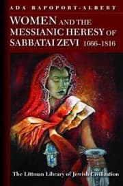 Tapa de Women and the Messianic Heresy of Sabbatai Zevi, 1666-1816