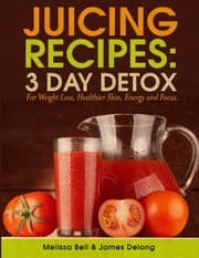 Tapa de Juicing Recipes; 3 Day Detox For Weight Loss