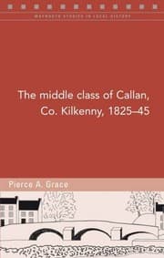 Tapa de The Middle Class of Callan, Co. Kilkenny, 1825-45