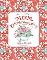 Tapa de Mom Tell me Your Story - Keepsake Journal