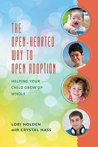 Tapa de The Open-Hearted Way to Open Adoption