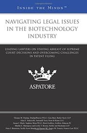 Tapa de Navigating Legal Issues in the Biotechnology Industry