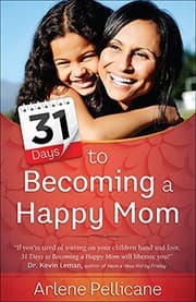 Tapa de 31 Days to Becoming a Happy Mom