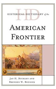 Tapa de Historical Dictionary of the American Frontier
