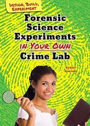 Tapa de Forensic Science Experiments in Your Own Crime Lab