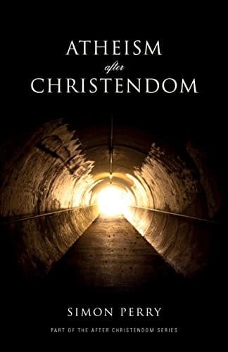 Tapa de Atheism After Christendom