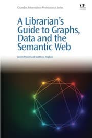 Tapa de A Librarian's Guide to Graphs, Data and the Semantic Web
