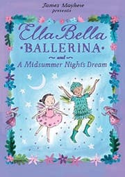 Tapa de Ella Bella Ballerina and A Midsummer Night's Dream