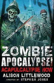 Tapa de Zombie Apocalypse! Acapulcalypse Now!