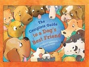 Tapa de The Complete Guide to a Dog's Best Friend
