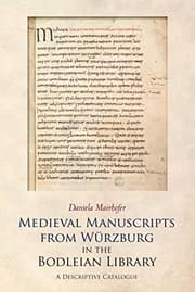 Tapa de Medieval Manuscripts from Würzburg in the Bodleian Library