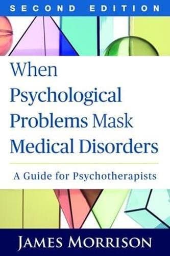 Tapa de When Psychological Problems Mask Medical Disorders, Second Edition