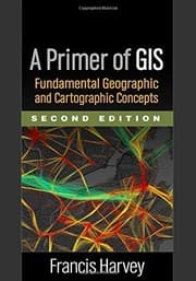 Tapa de A Primer of GIS, Second Edition