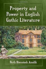 Tapa de Property and Power in English Gothic Literature