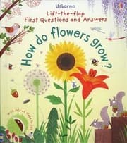 Tapa de Lift-the-flap First Questions and Answers How Do Flowers Grow?