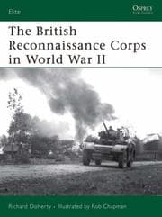Tapa de The British Reconnaissance Corps in World War II