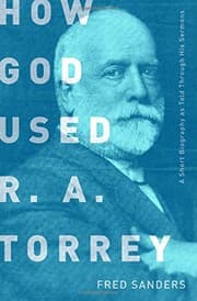 Tapa de How God Used R.A. Torrey
