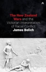 Tapa de The New Zealand Wars and the Victorian Interpretation of Racial Conflict